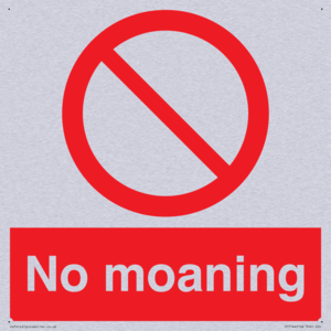 No Moaning